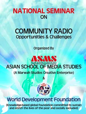 National Seminar on Community Radio at Marwah Studios
