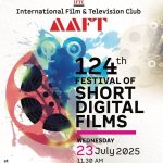 124th AAFT Festival of Short Digital Films Set to Make History on 23rd July