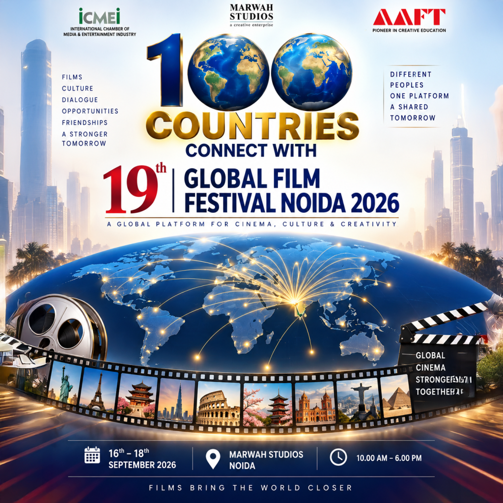 100 Countries Connect with 19th Global Film Festival Noida 2026